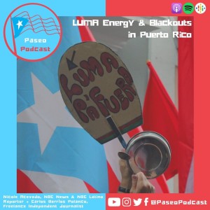 Episode 69: LUMA Energy & Blackouts in Puerto Rico