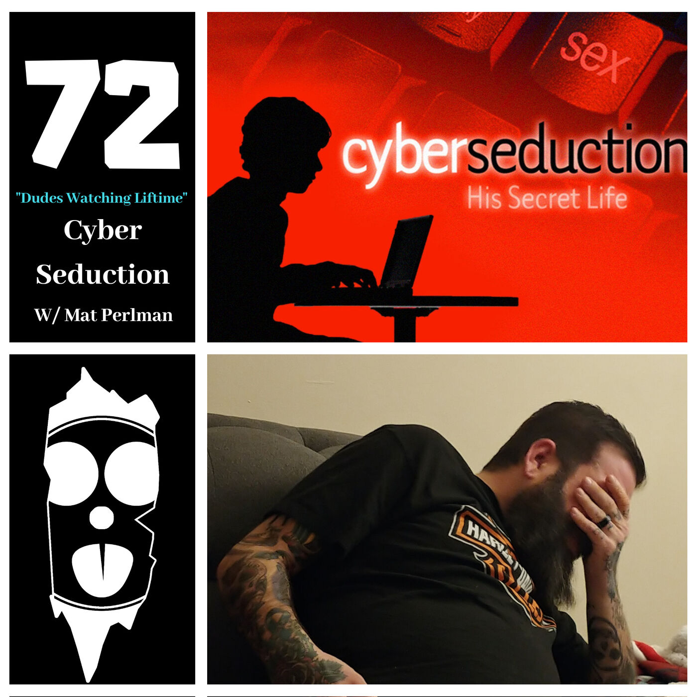 Cyber Seduction (Episode 72 W/ Mat Perlman)