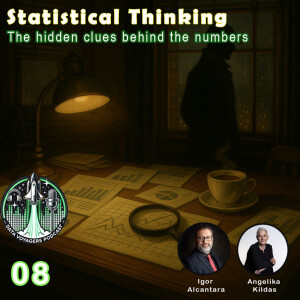 #08 - Statistical Thinking: The Hidden Clues Behind the Numbers