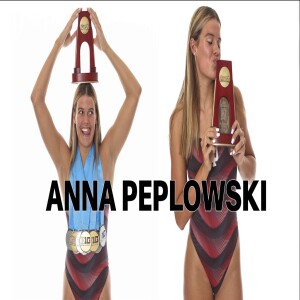 Anna Peplowski, Fast Rising Indiana Swimming Star. Episode 177