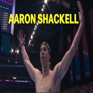 Aaron Shackell Is Onto Another Swimming Powerhouse: Episode 186