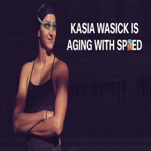 Kasia Wasick is aging with speed
