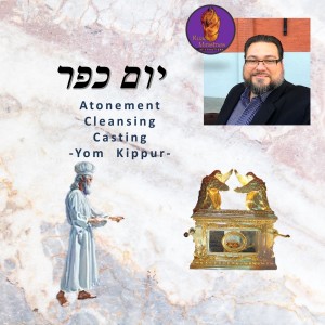 Atonement cleansing and casting - Yom Kippur