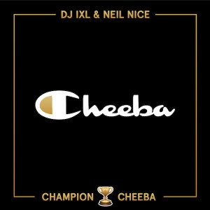 MARY Presents: Champion Cheeba Mix by DJ IXL & Neil Nice