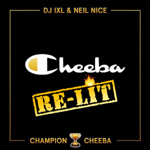 MARY Presents: Champion Cheeba Part 2 'Re-Lit' Mixtape by DJ IXL & Neil Nice
