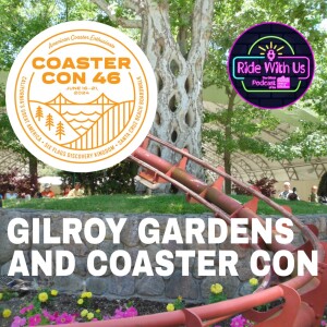 Gilroy Gardens and Coaster Con