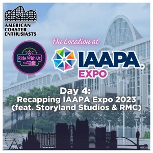 IAAPA Expo 2023: The Final Day and Expo Recap (featuring Storyland Studios and RMC)