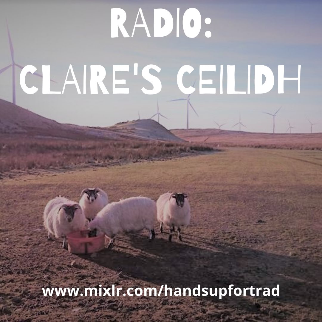 RADIO Claire's Ceilidh broadcast 20/08/2020
