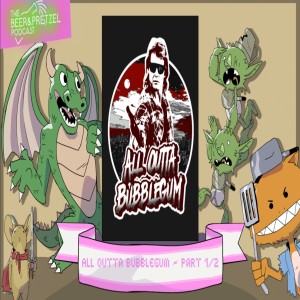 All Outta Bubblegum - part 1/2