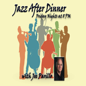 04-16-21  Pianist & Composer Joe Parillo  -  Jazz After Dinner