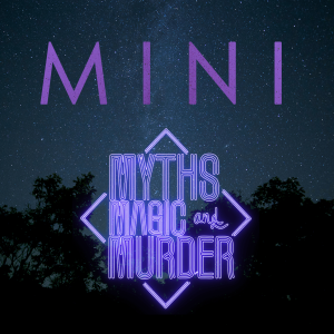 UNSCRIPTED MINI: Things That Would End A Victorian Child - Myths, Magic and Murder