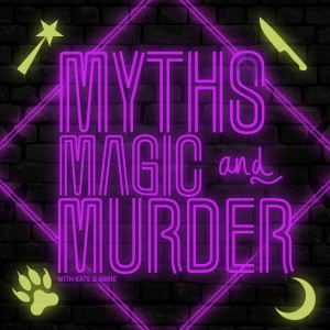 Forest of Horror & Black Shuck - Myths Magic and Murder Ep17