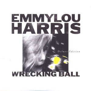 43. Emmylou Harris - Wrecking Ball