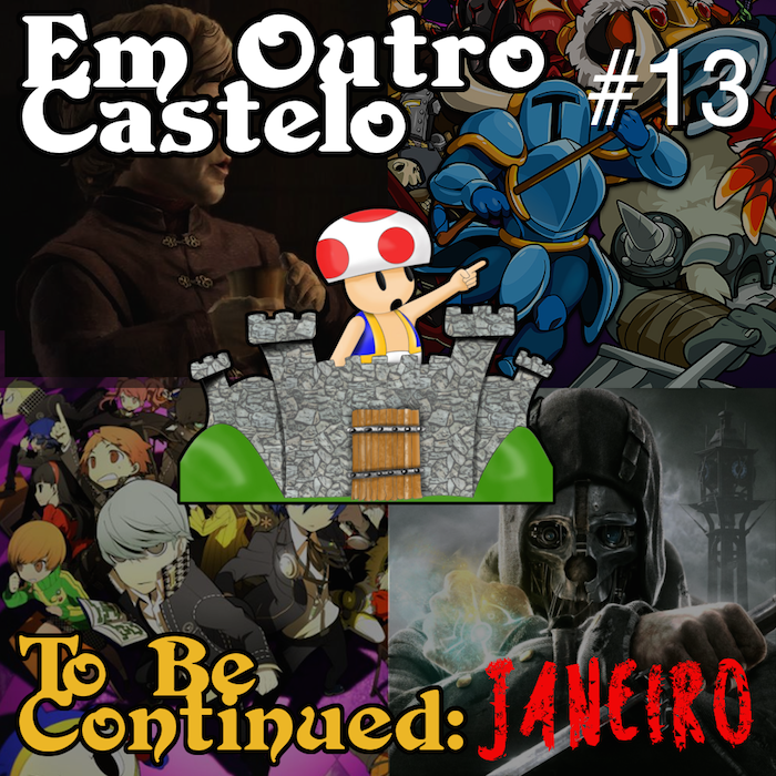 Castelo #13 - To Be Continued Jan/15