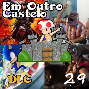 DLC#29 - Truco na Fronteira entre o Amor, o Poder e os Bugs!