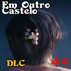 DLC#49 - Severance: Rompendo Tudo!