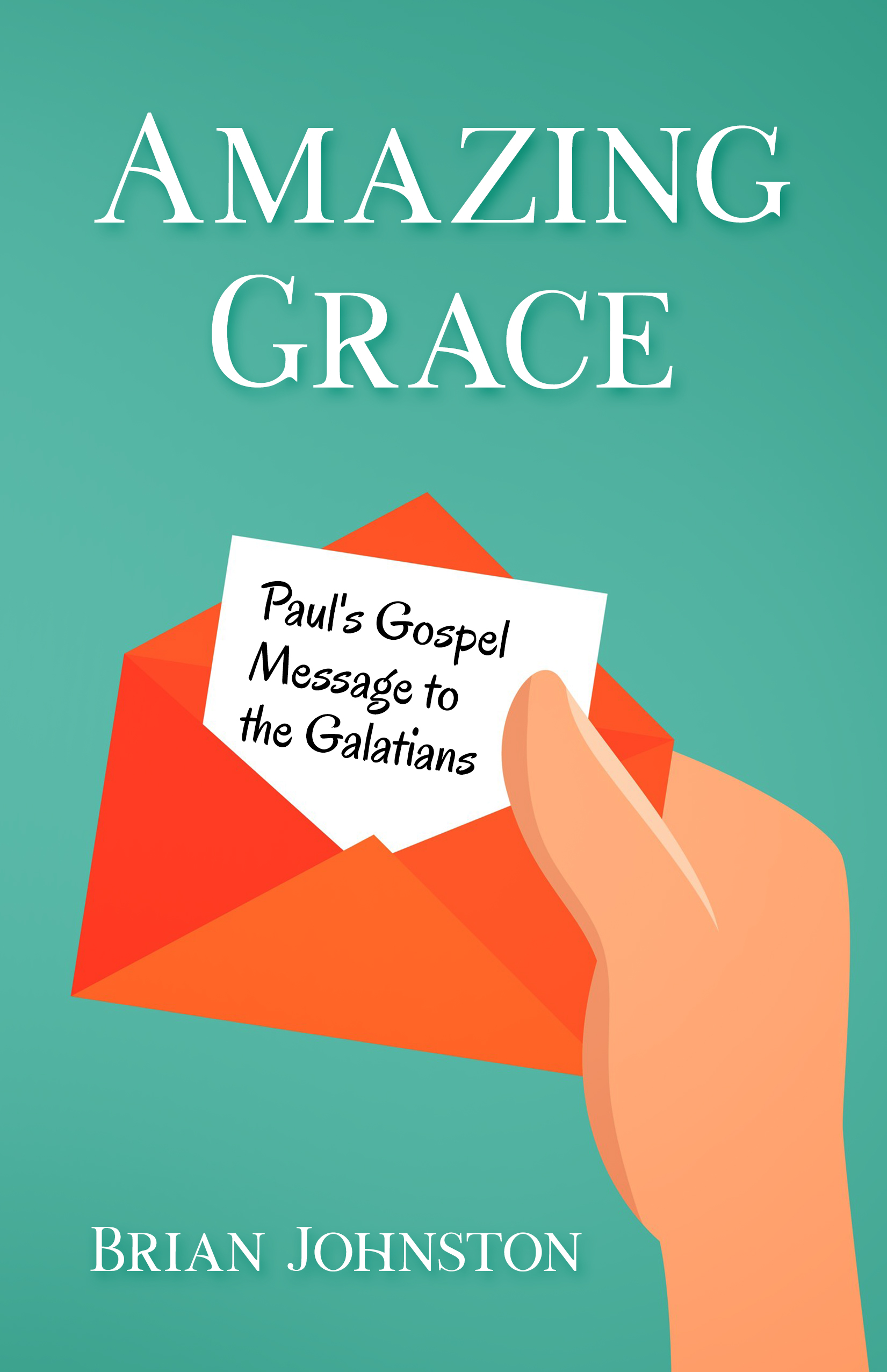 Amazing Grace! Paul's Gospel Message to the Galatians - Part 2: The Handshake