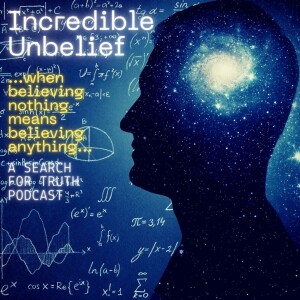Incredible Unbelief: Episode 3 - The Origin of Life