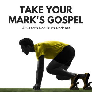 Take Your Mark's Gospel - Part 10: Saviour or Judge?