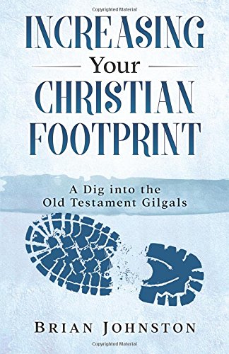 Increasing Our Christian Footprint - Part Five: Stepping Out Fully Into God's Will
