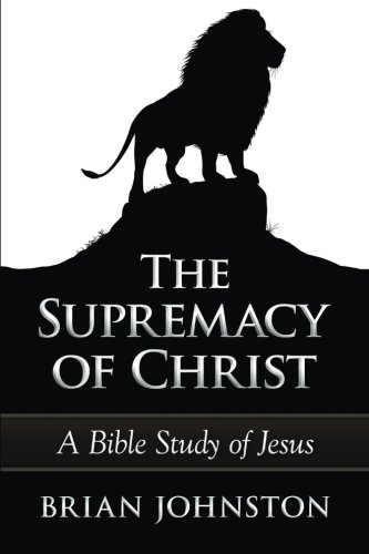 The Supremacy of Christ - Part Ten: The Victorious Christ