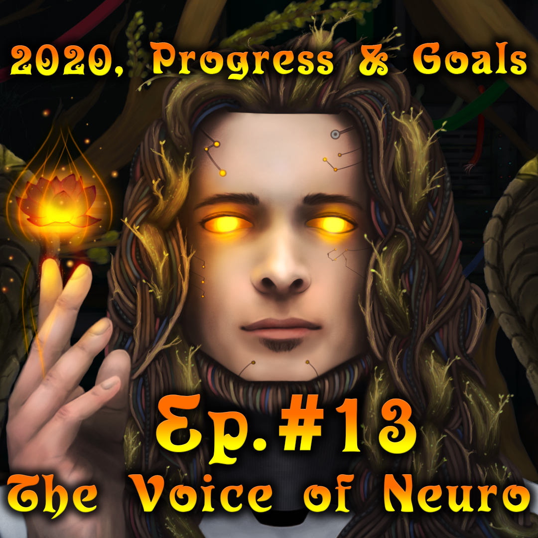 Neuro Solo 1 - 2020, Progress and Goals - TVoN Ep.#13 thumbnail