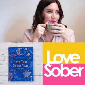 Love Sober Podcast Episode 190 Sober Toolkit - Hope