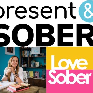 Love Sober Podcast -Guest Ellie Crowe - Perimenopause & Menopause Sober