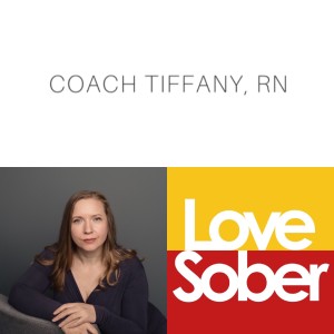 Love Sober Podcast Guest Tiffany North - Intuitive Eating Coach