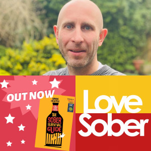Love Sober Podcast 62 Guest:Simon Chapple 10/01/20