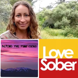 Love Sober Podcast 87 Guest: Dr. Alice Kerby  10/07/20