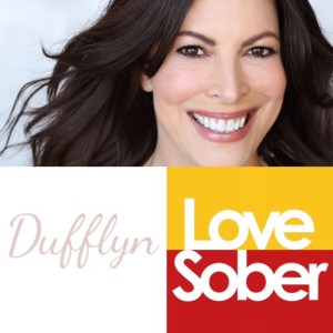 Love Sober Podcast 117 Guest: Dufflyn Lammers