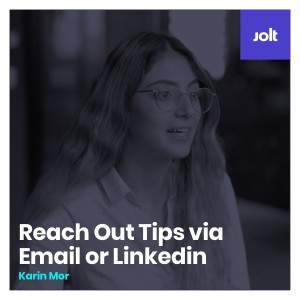 Reach Out Tips via Email or Linkedin - by Karin Mor | Jolt business school