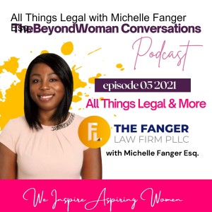 All Things Legal with Michelle Fanger Esq.