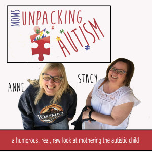 Moms Unpacking Autism, Ep 8, Special Needs Parenting and your Marriage