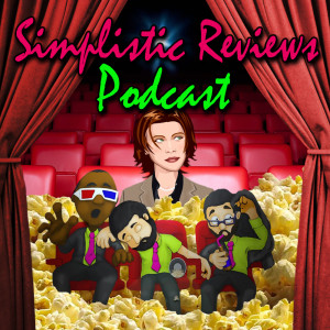 (Ep. 110): The Simplistic Reviews Podcast: September 2018