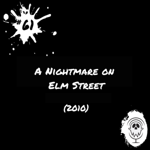 A Nightmare on Elm Street (2010) | Episode #61