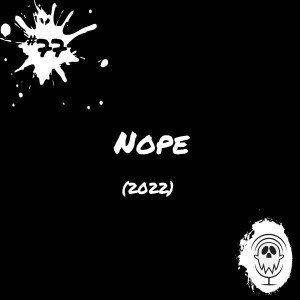 Nope (2022) | Episode #77