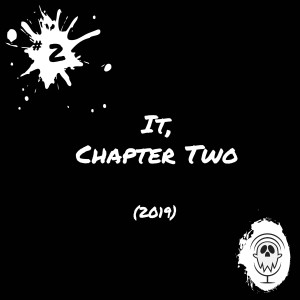 It, Chapter Two | Episode #2
