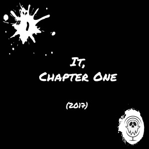 It, Chapter One | Episode #1