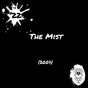 The Mist (2007) | Episode #22