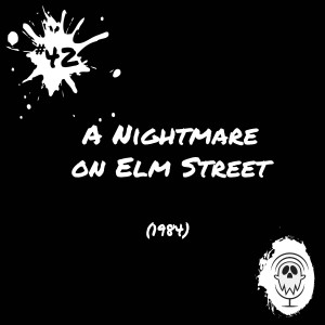 A Nightmare on Elm Street (1984) | Episode #42