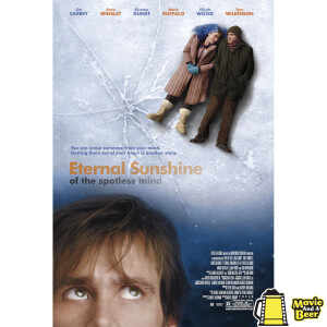 Movie And A Beer Episode 122: Eternal Sunshine of the Spotless Mind