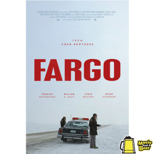 Movie And A Beer Episode 134: Fargo