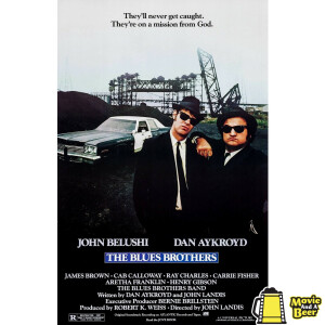Movie And A Beer Episode 136: The Blues Brothers