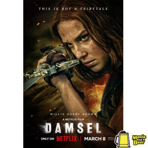 Movie And A Beer Episode 137: Damsel