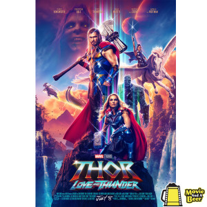 Movie And A Beer Episode 92: Thor Love And Thunder