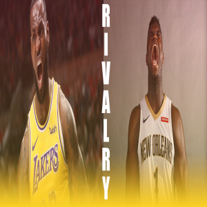 Emerging Rivalry Between LeBron & Zion; Rockets Small Ball Lineup Won't Work in Playoffs