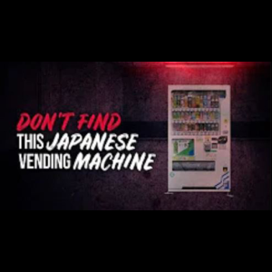 Don’t Find This Japanese Vending Machine - Creepypasta