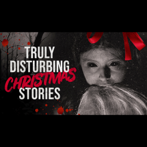 ”Black Eyed Children” - 2 Truly DISTURBING Christmas Stories